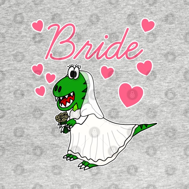 Bride Dinosaur Funny Bachelorette Party Engagement Wedding by doodlerob